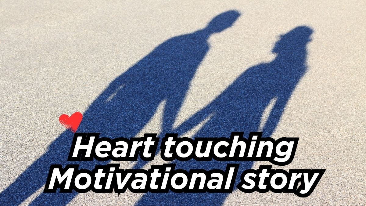 Heart touching motivational story in Hindi